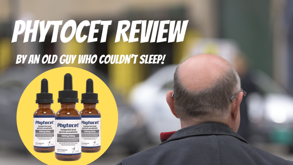 PHYTOCET Review by an old guy who couldn't sleep!