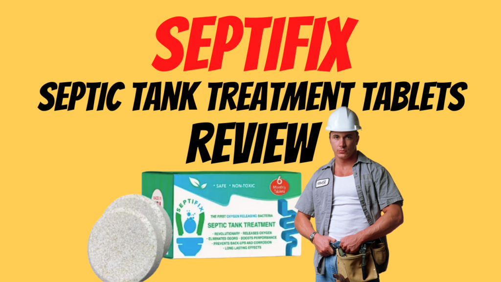 SEPTIFIX Septic Tank Treatment Tablets Review