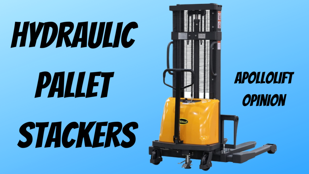 Pallet Stacker Hydraulic - Apollolift LLC Opinion